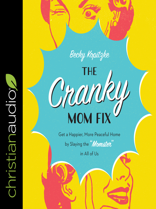 Title details for The Cranky Mom Fix by Becky Kopitzke - Wait list